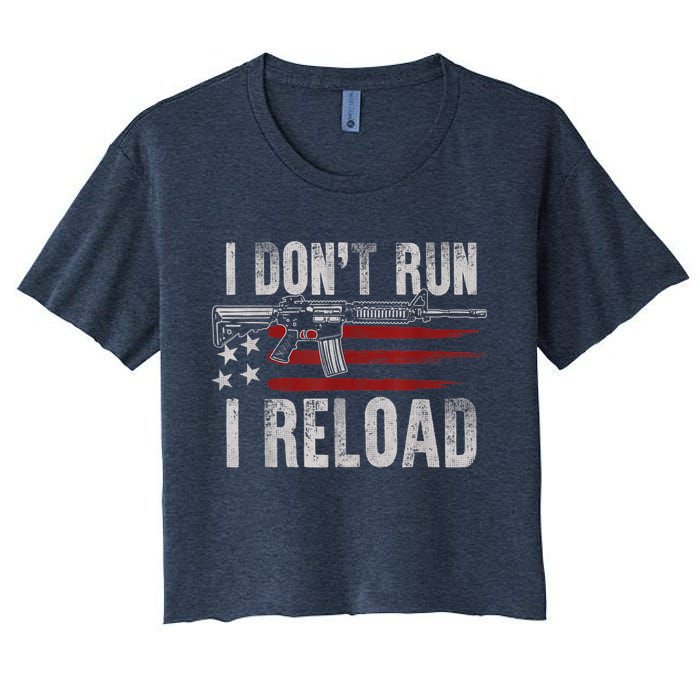 AR15 Gun American Flag I Don't Run I Reload I Dont Run Crop Top