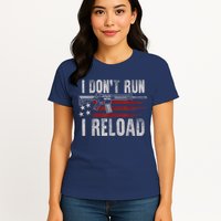 AR15 Gun American Flag I Don't Run I Reload I Dont Run Womens T-Shirt