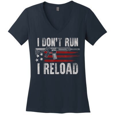 AR15 Gun American Flag I Don't Run I Reload I Dont Run Women's V-Neck T-Shirt