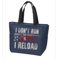 AR15 Gun American Flag I Don't Run I Reload I Dont Run Zip Tote Bag