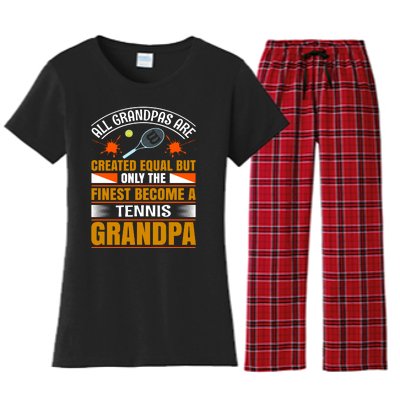 All Grandpas Are Created Equal But Only The Finest Become A Tennis Grandpa Women's Flannel Pajama Set