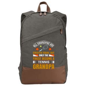 All Grandpas Are Created Equal But Only The Finest Become A Tennis Grandpa Cotton Canvas Backpack