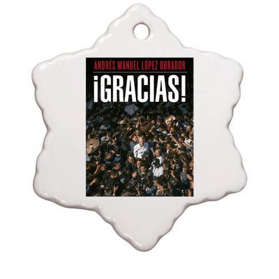 Amlo Gracias Andres Manuel Lopez Obrador Ceramic Star Ornament