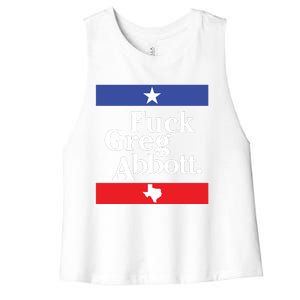 Fuck Greg Abbott Women's Racerback Cropped Tank