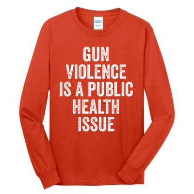 Anti Gun Awareness Enough End Gun Violence Tall Long Sleeve T-Shirt