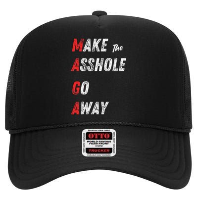 Asshole Go Away High Crown Mesh Back Trucker Hat