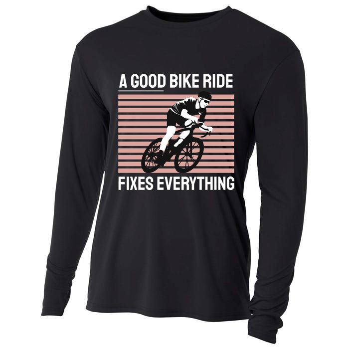 A Good Bike Ride Fixes Everything Cooling Performance Long Sleeve Crew