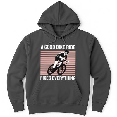 A Good Bike Ride Fixes Everything Hoodie