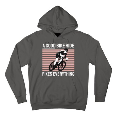 A Good Bike Ride Fixes Everything Hoodie