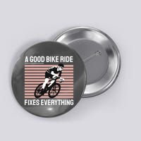 A Good Bike Ride Fixes Everything Button