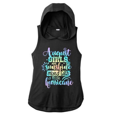 August Girl Birthday Tie Dye Ladies PosiCharge Tri-Blend Wicking Draft Hoodie Tank