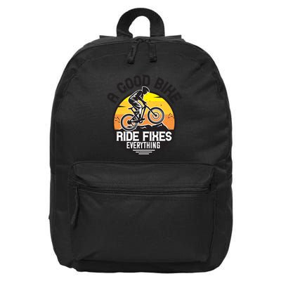 A Good Bike Ride Fixes Everything Mountain Biking 16 in Basic Backpack