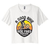 A Good Bike Ride Fixes Everything Mountain Biking Women's Crop Top Tee