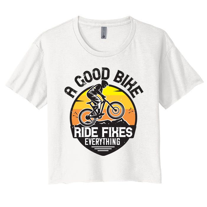 A Good Bike Ride Fixes Everything Mountain Biking Women's Crop Top Tee