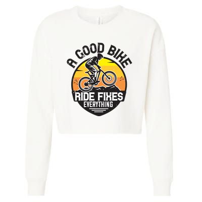 A Good Bike Ride Fixes Everything Mountain Biking Cropped Pullover Crew