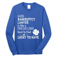 A Good Bankruptcy Lawyer Is Like A 4 Leaf Clover St Patricks Meaningful Gift Long Sleeve Shirt