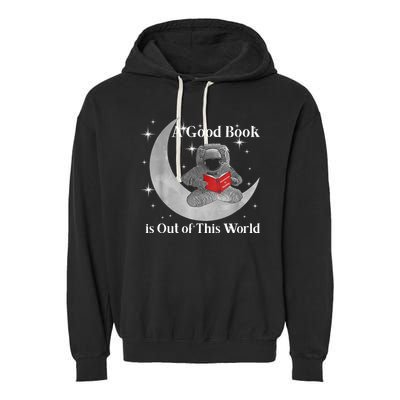 A Good Book Is Out Of This World Astronaut Garment-Dyed Fleece Hoodie