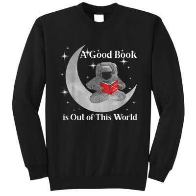 A Good Book Is Out Of This World Astronaut Sweatshirt