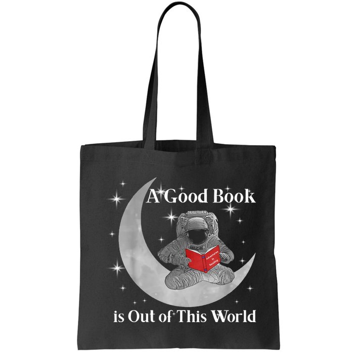 A Good Book Is Out Of This World Astronaut Bag