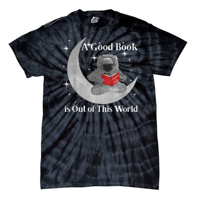 A Good Book Is Out Of This World Astronaut Tie-Dye T-Shirt