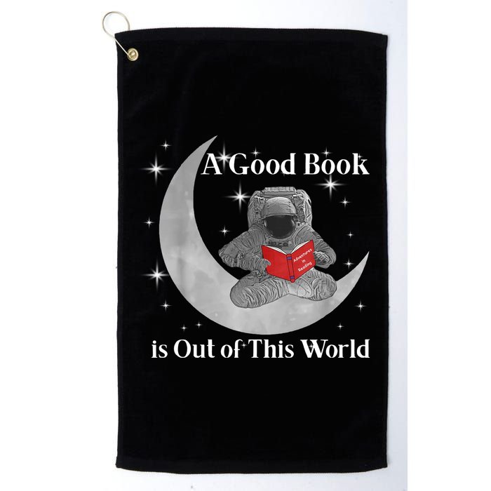 A Good Book Is Out Of This World Astronaut Golf Towel