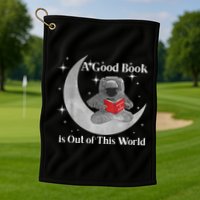A Good Book Is Out Of This World Astronaut Golf Towel