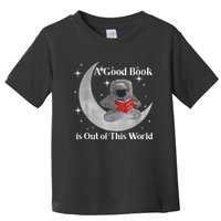 A Good Book Is Out Of This World Astronaut Toddler T-Shirt