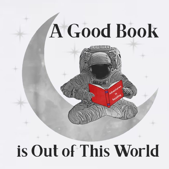 A Good Book Is Out Of This World Astronaut Garment-Dyed Sweatshirt
