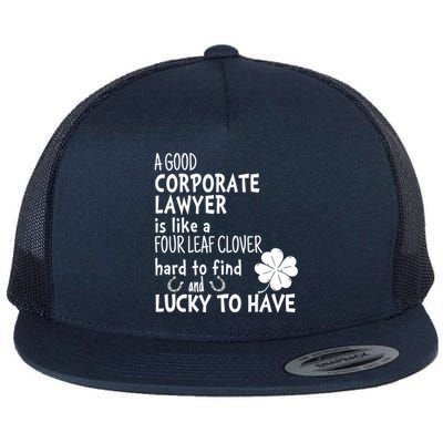 A Good Corporate Lawyer Is Like A 4 Leaf Clover St Patricks Meaningful Gift Flat Bill Trucker Hat