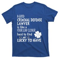 A Good Criminal Lawyer Is Like A 4 Leaf Clover St Patricks Gift T-Shirt