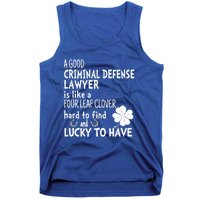 A Good Criminal Lawyer Is Like A 4 Leaf Clover St Patricks Gift Tank Top