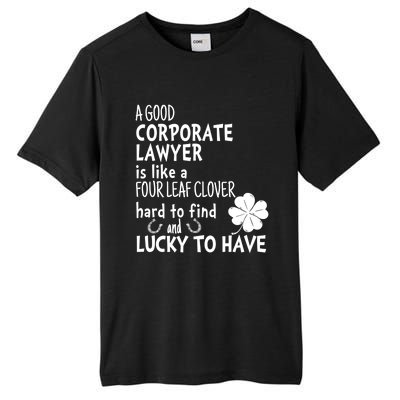 A Good Corporate Lawyer Is Like A 4 Leaf Clover St Patricks Cute Gift Tall Fusion ChromaSoft Performance T-Shirt