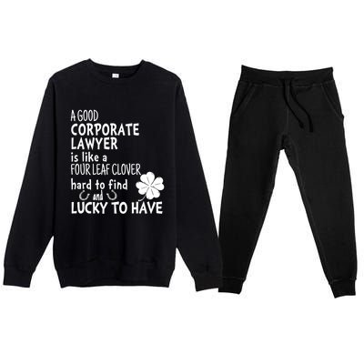 A Good Corporate Lawyer Is Like A 4 Leaf Clover St Patricks Cute Gift Premium Crewneck Sweatsuit Set