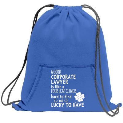 A Good Corporate Lawyer Is Like A 4 Leaf Clover St Patricks Cute Gift Sweatshirt Cinch Pack Bag