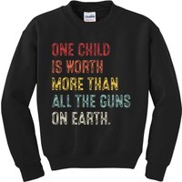 Anti GunOne Childs Is Worth More Than All the Gun on Earth Kids Sweatshirt