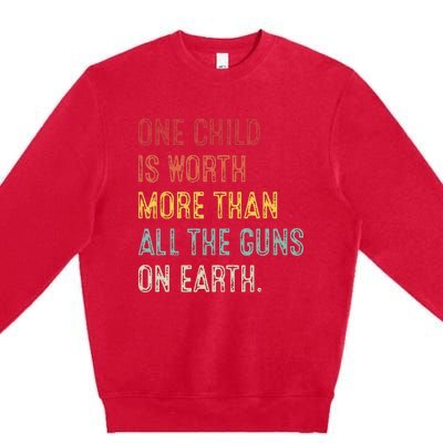 Anti GunOne Childs Is Worth More Than All the Gun on Earth Premium Crewneck Sweatshirt