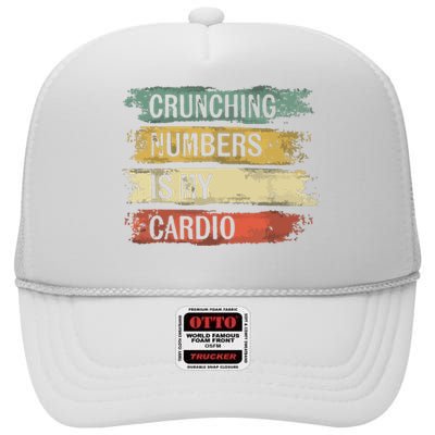 Accountant Gifts Crunching Numbers Is My Cardio Accounting High Crown Mesh Back Trucker Hat