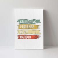 Accountant Gifts Crunching Numbers Is My Cardio Accounting Canvas