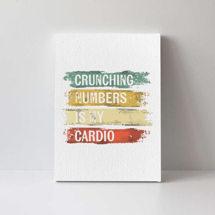 Accountant Gifts Crunching Numbers Is My Cardio Accounting Canvas