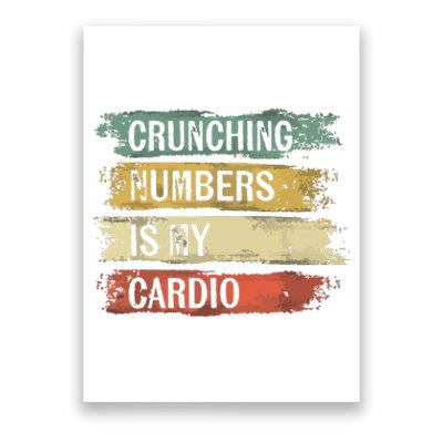 Accountant Gifts Crunching Numbers Is My Cardio Accounting Poster