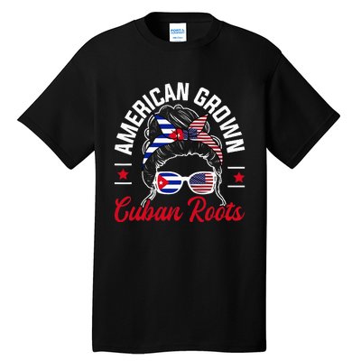 American Grown Cuban Roots Messy Bun Cuba Cuban American Tall T-Shirt