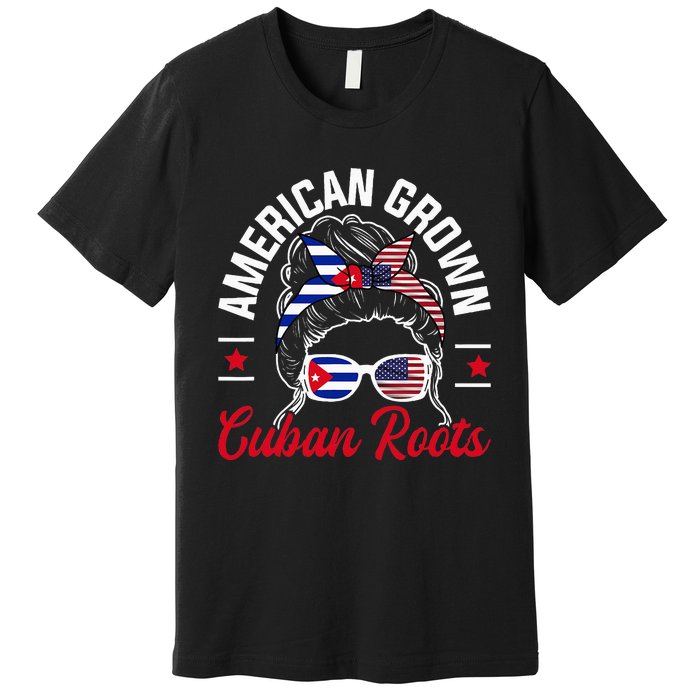 American Grown Cuban Roots Messy Bun Cuba Cuban American Premium T-Shirt