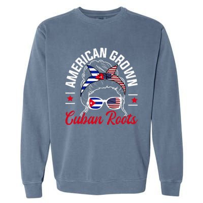 American Grown Cuban Roots Messy Bun Cuba Cuban American Garment-Dyed Sweatshirt