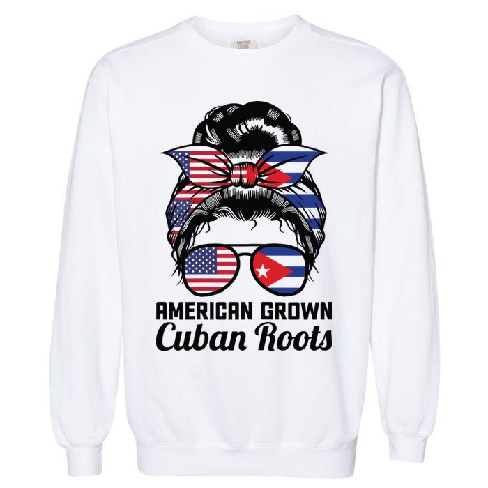 American Grown Cuban Roots Messy Bun Cuba Garment-Dyed Sweatshirt