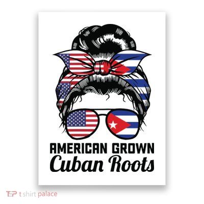 American Grown Cuban Roots Messy Bun Cuba Poster