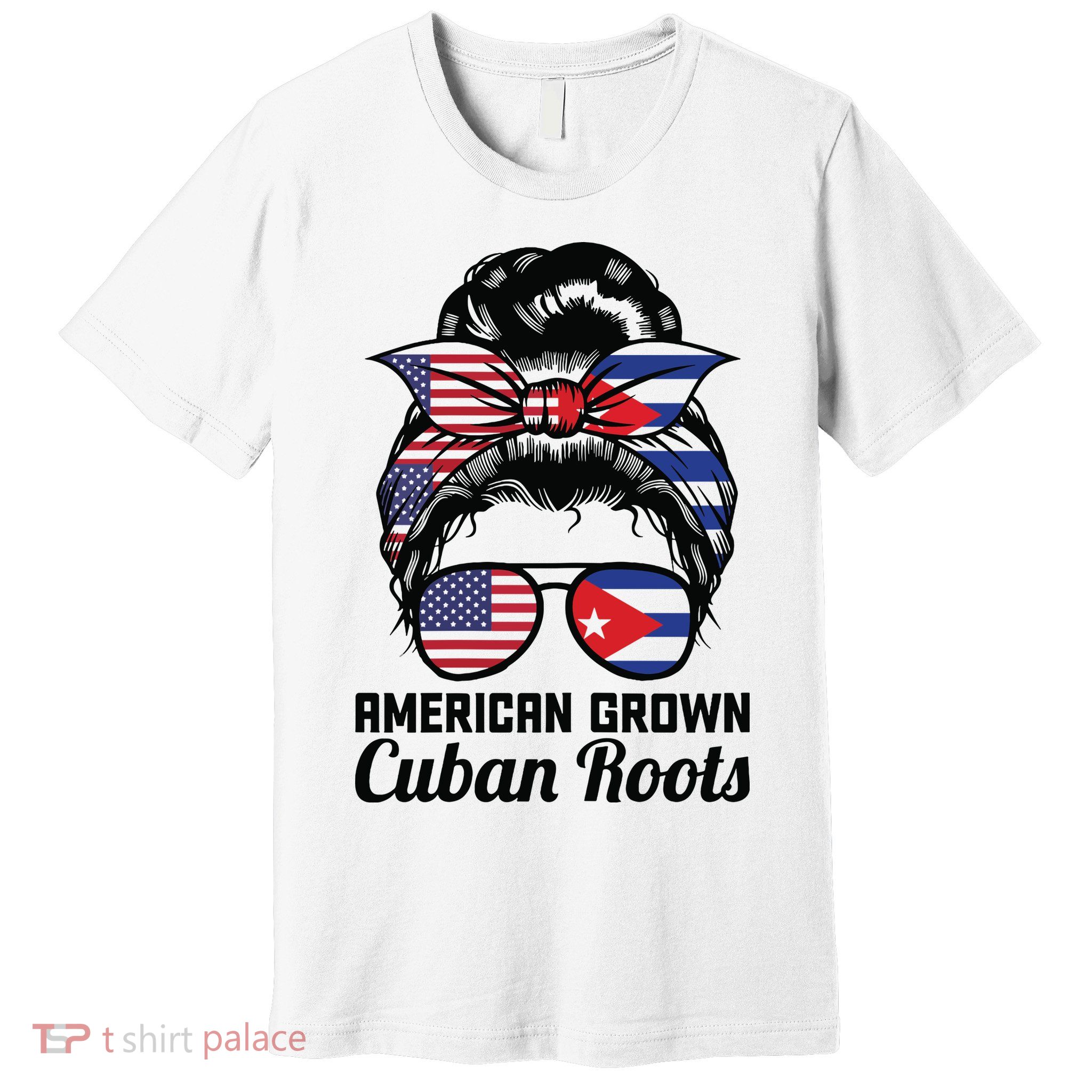 American Grown Cuban Roots Messy Bun Cuba Premium T-Shirt