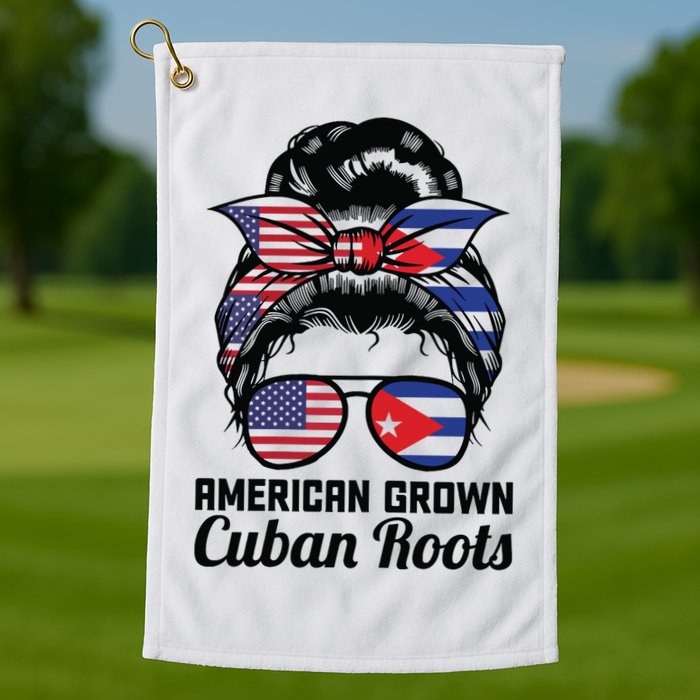 American Grown Cuban Roots Messy Bun Cuba Golf Towel