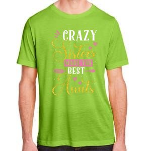 Auntie Gifgift Crazy Sisters Make The Best Aunts Gift Adult ChromaSoft Performance T-Shirt