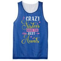 Auntie Gifgift Crazy Sisters Make The Best Aunts Gift Mesh Reversible Basketball Jersey Tank