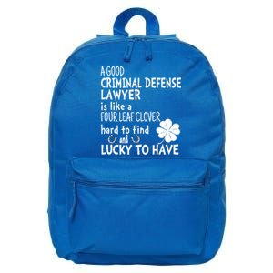 A Good Criminal Lawyer Is Like A 4 Leaf Clover St Patricks Gift 16 in Basic Backpack